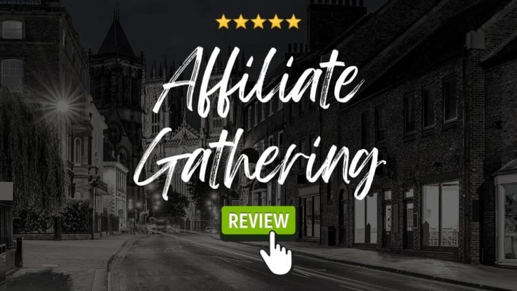 Affiliate Gathering Review