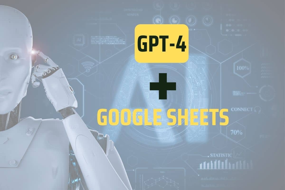 How to connect GPT-4 To Google Sheets using Google Apps Script